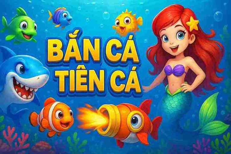 Bắn Cá Tiên Cá 22WIN – Trải Nghiệm Săn Thưởng Đỉnh Cao